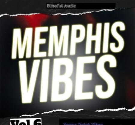 Blissful Audio Memphis Vibes Vol.6 WAV